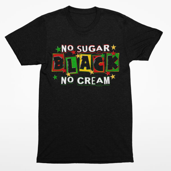 Juneteenth - Black No Sugar No Cream Thumbnail
