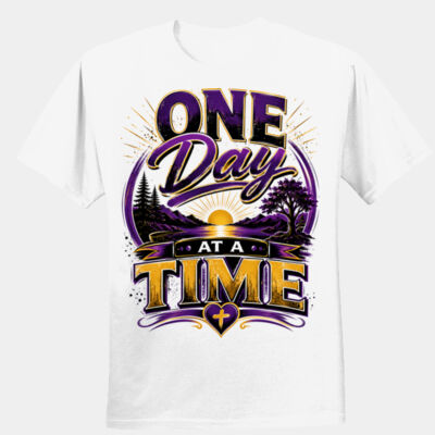 One day at a time - Unisex Performance® T-Shirt Thumbnail
