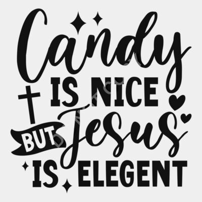 Candy is nice but jesus is elegent 01 Thumbnail