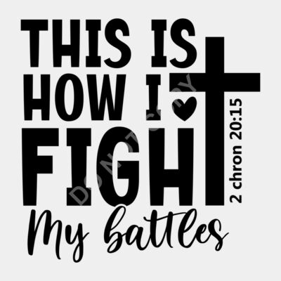 THIS IS HOW I FIGHT my battles 01 Thumbnail