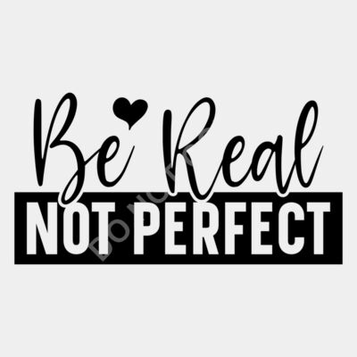 Be real not perfect 01 Thumbnail