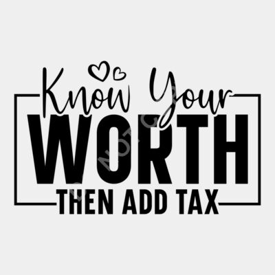 Know your worth then add tax 01 Thumbnail