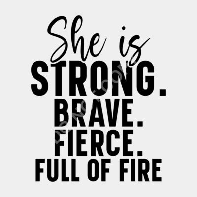 She is strong brave fierce full of fire 01 Thumbnail