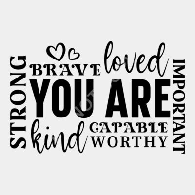 You are loved strong kind brave 01 Thumbnail